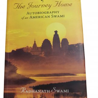 The Journey Home – Autobiography of an American Swami (Radhanath Swami)