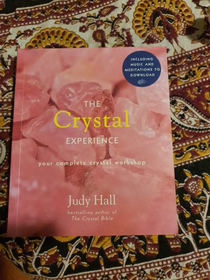 The Crystal Experience By ~ Judy Hall